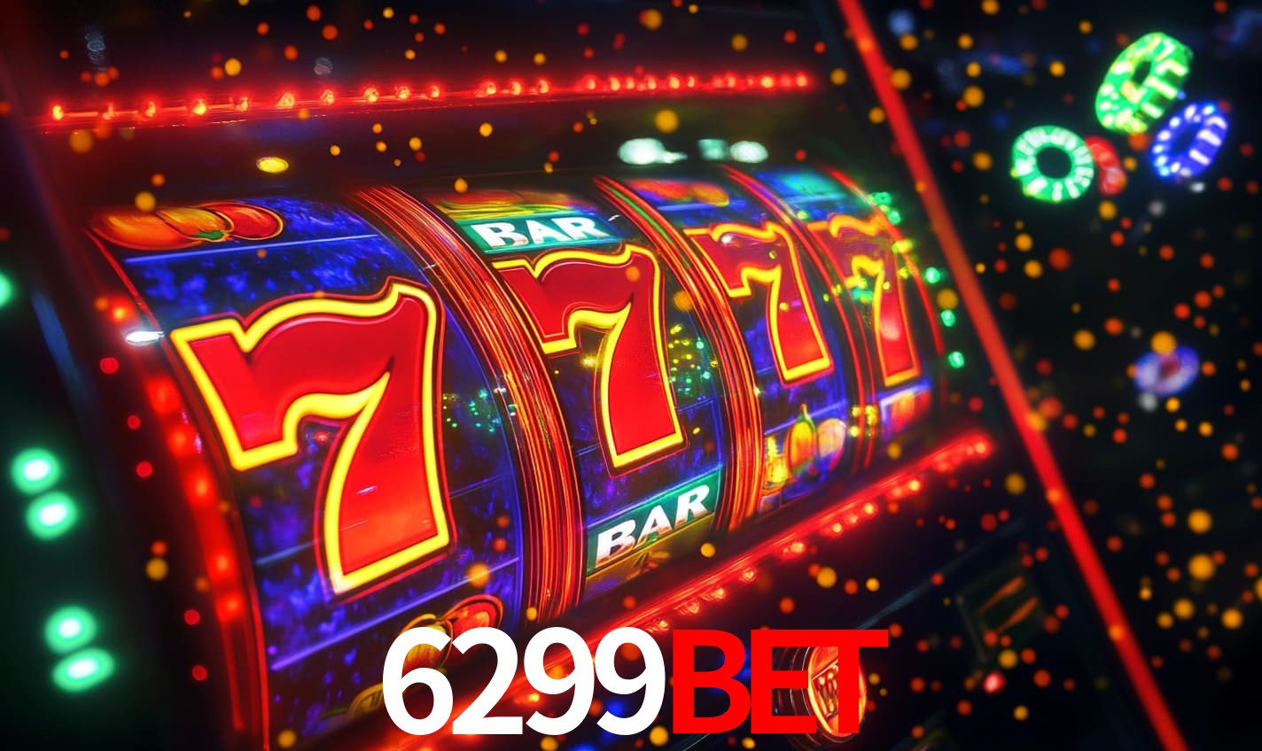 6299bet: Seu Cassino Premiado com Pagamentos Rápidos